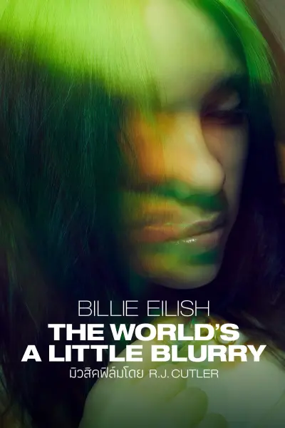 Billie Eilish: The World's a Little Blurry