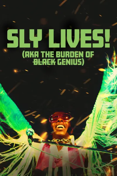 Sly Lives Aka The Burden Of Black Genius